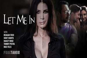 Рейган Фокс, Шей Сайтс и Хейли Роуз – Let Me In
